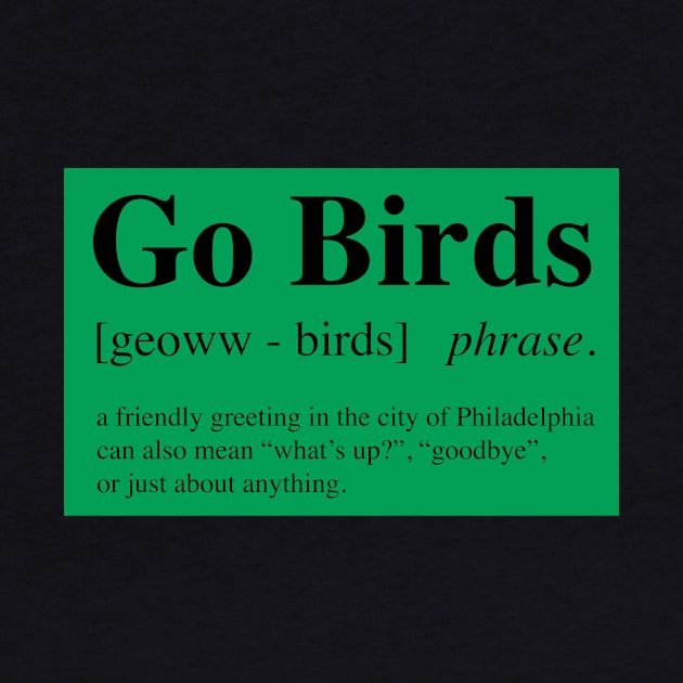 Go Birds by Philly Drinkers